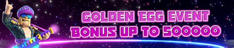 megapayaman|Megapayaman: GOLDEN EGG EVENT BONUS UP TO 500,000.